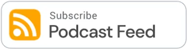 A button with an orange RSS icon and the words "Subscribe Podcast Feed" on a white background with a grey border, perfect for staying updated on your favorite podcasts or browsing the archive.